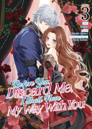 Cover image for 9798891609112 - Before You Discard Me, I Shall Have My Way With You (Manga) Vol. 3