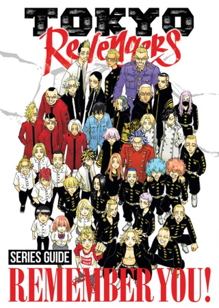 Cover image for 9798891609211 - Tokyo Revengers Series Guide: REMEMBER YOU!