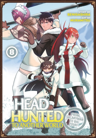 Cover image for 9798891609273 - Headhunted to Another World: From Salaryman to Big Four! Vol. 8