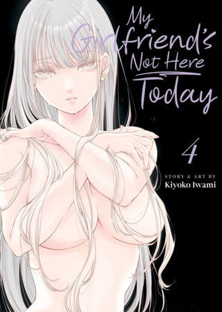 Cover image for 9798891609518 - My Girlfriend's Not Here Today Vol. 4