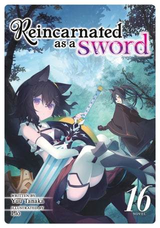 Cover image for 9798891609563 - Reincarnated as a Sword (Light Novel) Vol. 16