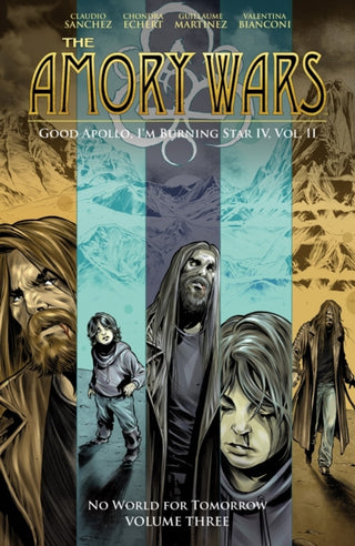 Cover image for 9798892152150 - The Amory Wars: No World For Tomorrow Vol. 3