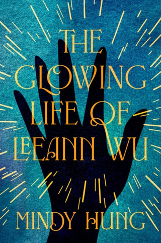 Cover image for 9798892422734 - The Glowing Life of Leeann Wu
