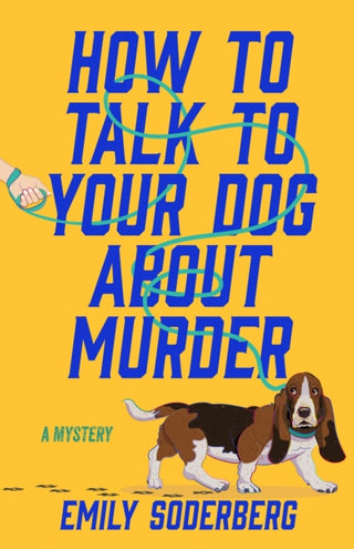 Cover image for 9798892423465 - How to Talk to Your Dog About Murder