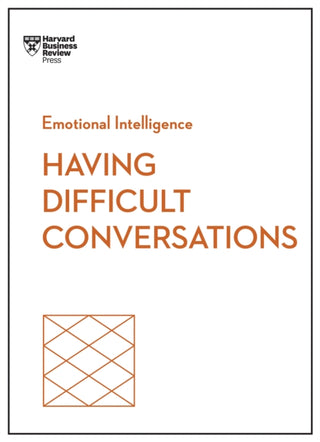 Supplemental image for 9798892790796 - Having Difficult Conversations (HBR Emotional Intelligence Series)