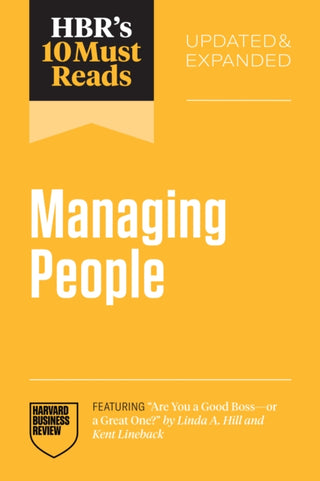 Supplemental image for 9798892791700 - HBR's 10 Must Reads on Managing People, Updated and Expanded (featuring "Are You a Good Boss--or a Great One?" by Linda A. Hill and Kent Lineback)