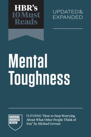 Cover image for 9798892791915 - HBR's 10 Must Reads on Mental Toughness, Updated and Expanded