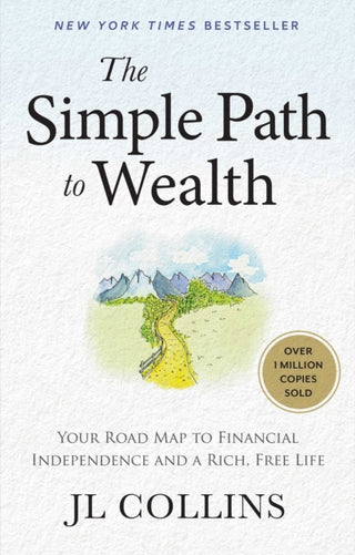 Cover image for 9798893310474 - The Simple Path to Wealth (Revised & Expanded 2025 Edition)