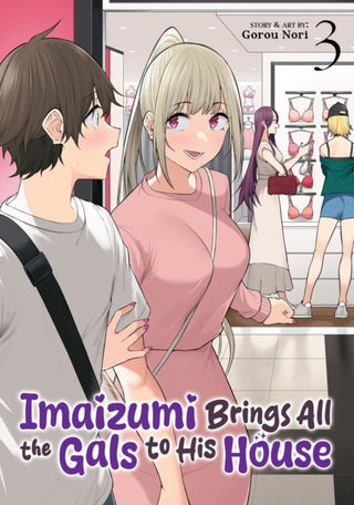 Cover image for 9798893730043 - Imaizumi Brings All the Gals to His House Vol. 3