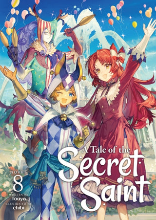Cover image for 9798893730210 - A Tale of the Secret Saint (Light Novel) Vol. 8