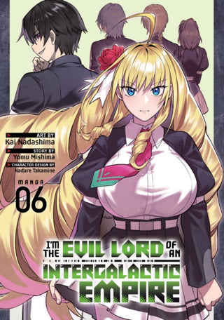 Supplemental image for 9798893731491 - I'm the Evil Lord of an Intergalactic Empire! (Manga) Vol. 6