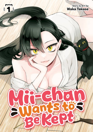 Cover image for 9798893731590 - Mii-chan Wants to Be Kept Vol. 1