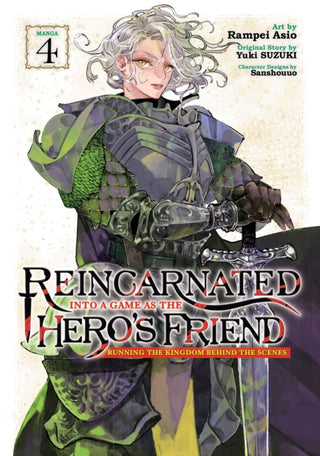 Cover image for 9798893732900 - Reincarnated Into a Game as the Hero's Friend: Running the Kingdom Behind the Scenes (Manga) Vol. 4