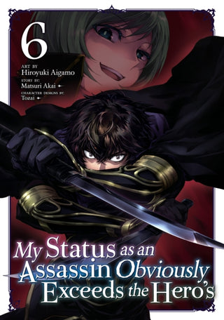 Cover image for 9798893733082 - My Status as an Assassin Obviously Exceeds the Hero's (Manga) Vol. 6