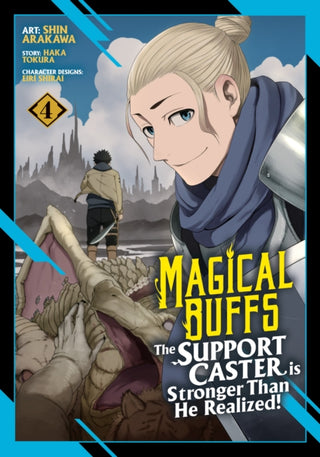 Cover image for 9798893733563 - Magical Buffs: The Support Caster is Stronger Than He Realized! (Manga) Vol. 4