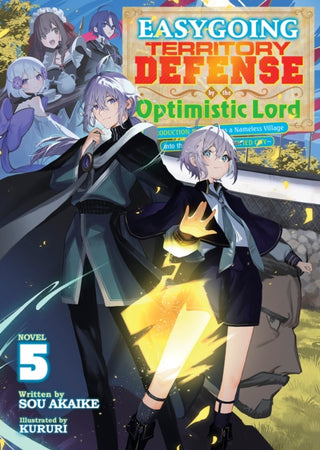 Cover image for 9798893733808 - Easygoing Territory Defense by the Optimistic Lord: Production Magic Turns a Nameless Village into the Strongest Fortified City (Light Novel) Vol. 5