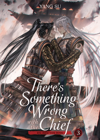 Cover image for 9798893734430 - There's Something Wrong with the Chief: Du Zhu You Bing (Novel) Vol. 3