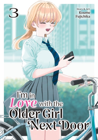 Cover image for 9798893734638 - I'm in Love with the Older Girl Next Door Vol. 3