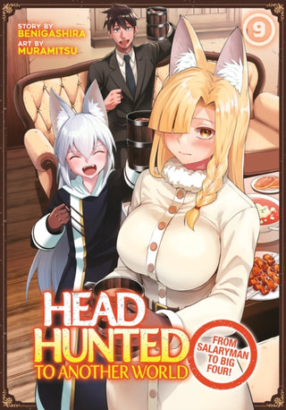 Supplemental image for 9798893736298 - Headhunted to Another World: From Salaryman to Big Four! Vol. 9