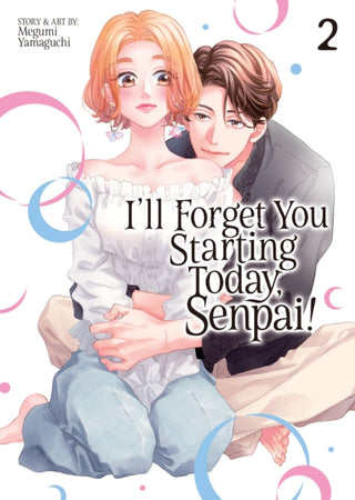 Cover image for 9798893736366 - I'll Forget You Starting Today, Senpai! Vol. 2