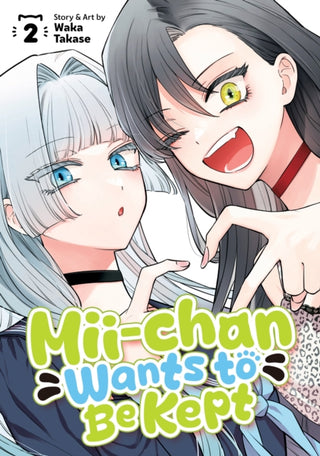 Cover image for 9798893736809 - Mii-chan Wants to Be Kept Vol. 2