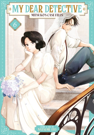 Cover image for 9798893736861 - My Dear Detective: Mitsuko's Case Files Vol. 6