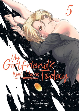 Cover image for 9798893736915 - My Girlfriend's Not Here Today Vol. 5