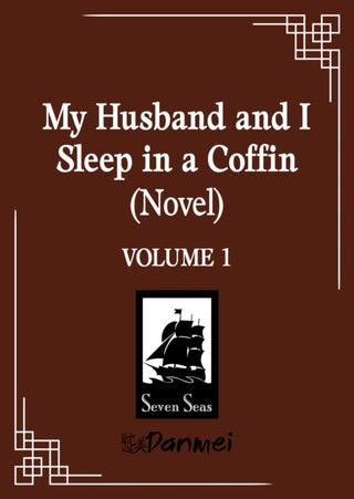 Cover image for 9798893736922 - My Husband and I Sleep in a Coffin (Novel) Vol. 1