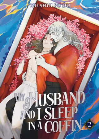 Cover image for 9798893736939 - My Husband and I Sleep in a Coffin (Novel) Vol. 2