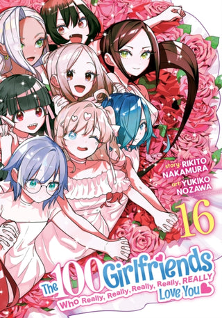 Cover image for 9798893737462 - The 100 Girlfriends Who Really, Really, Really, Really, Really Love You Vol. 16