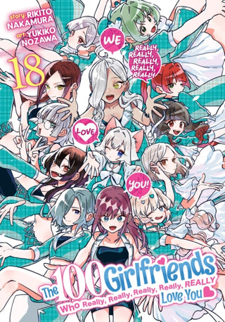 Cover image for 9798893737486 - The 100 Girlfriends Who Really, Really, Really, Really, Really Love You Vol. 18