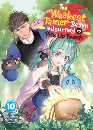 Cover image for 9798893737844 - The Weakest Tamer Began a Journey to Pick Up Trash (Light Novel) Vol. 10