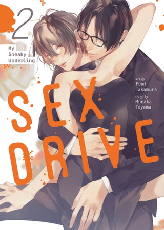 Cover image for 9798893738223 - SEX DRIVE (Manga) Vol. 2 - My Sneaky Underling