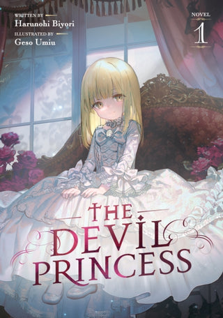 Cover image for 9798893738230 - The Devil Princess (Light Novel) Vol. 1
