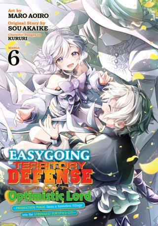 Cover image for 9798893739121 - Easygoing Territory Defense by the Optimistic Lord: Production Magic Turns a Nameless Village into the Strongest Fortified City (Manga) Vol. 6