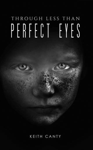 Cover image for 9798895431696 - Through Less Than Perfect Eyes