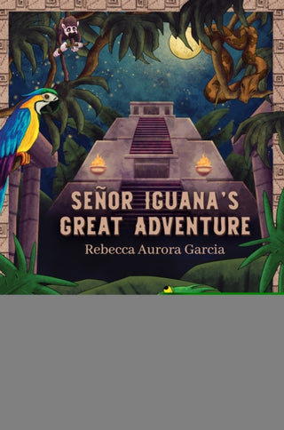 Cover image for 9798895431719 - Senor Iguana’s Great Adventure