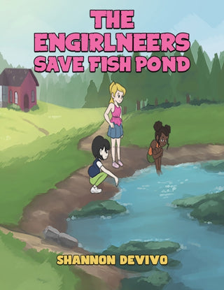 Cover image for 9798895433584 - The Engirlneers Save Fish Pond