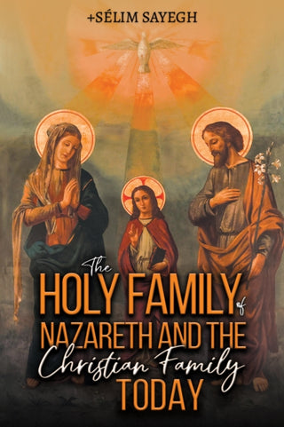 Cover image for 9798895434321 - The Holy Family of Nazareth and the Christian Family Today