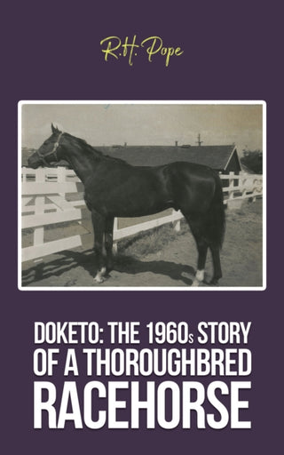 Supplemental image for 9798895435021 - Doketo: The 1960s Story of a Thoroughbred Racehorse