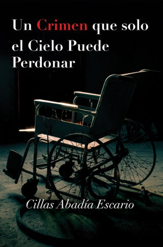 Cover image for 9798895435168 - Un Crimen que solo el Cielo Puede Perdonar