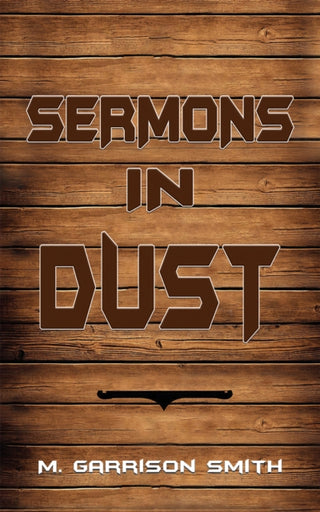 Cover image for 9798895437490 - Sermons in Dust