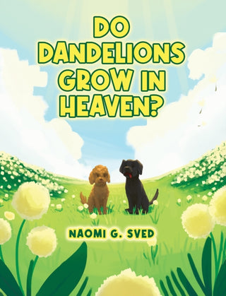 Supplemental image for 9798895438947 - Do Dandelions Grow in Heaven?