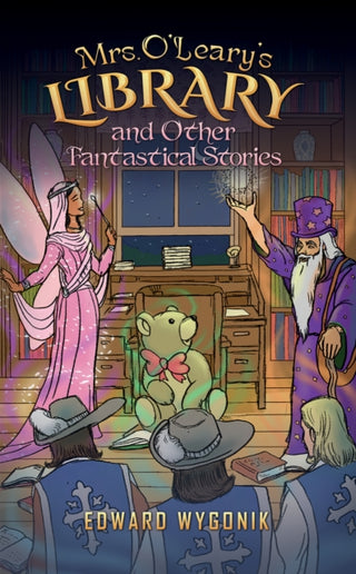Cover image for 9798895439272 - Mrs. O’Leary’s Library and Other Fantastical Stories