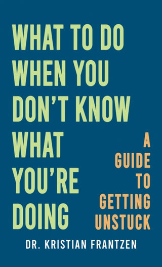 Cover image for 9798895439616 - What to Do When You Don't Know What You're Doing