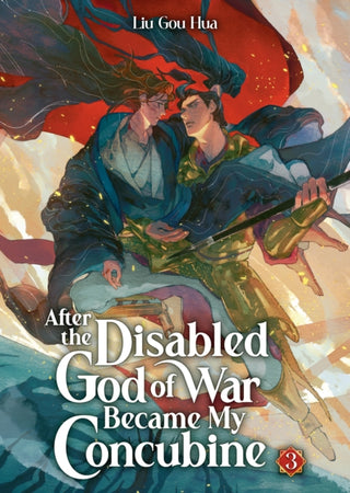 Cover image for 9798895610817 - After the Disabled God of War Became My Concubine (Novel) Vol. 3