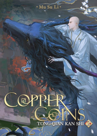 Cover image for 9798895610848 - Copper Coins: Tong Qian Kan Shi (Novel) Vol. 2