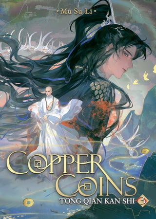 Cover image for 9798895610855 - Copper Coins: Tong Qian Kan Shi (Novel) Vol. 3