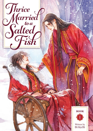 Cover image for 9798895610947 - Thrice Married to a Salted Fish (Novel) Vol. 1