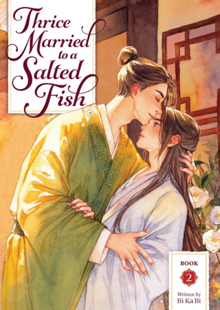 Cover image for 9798895610961 - Thrice Married to a Salted Fish (Novel) Vol. 2